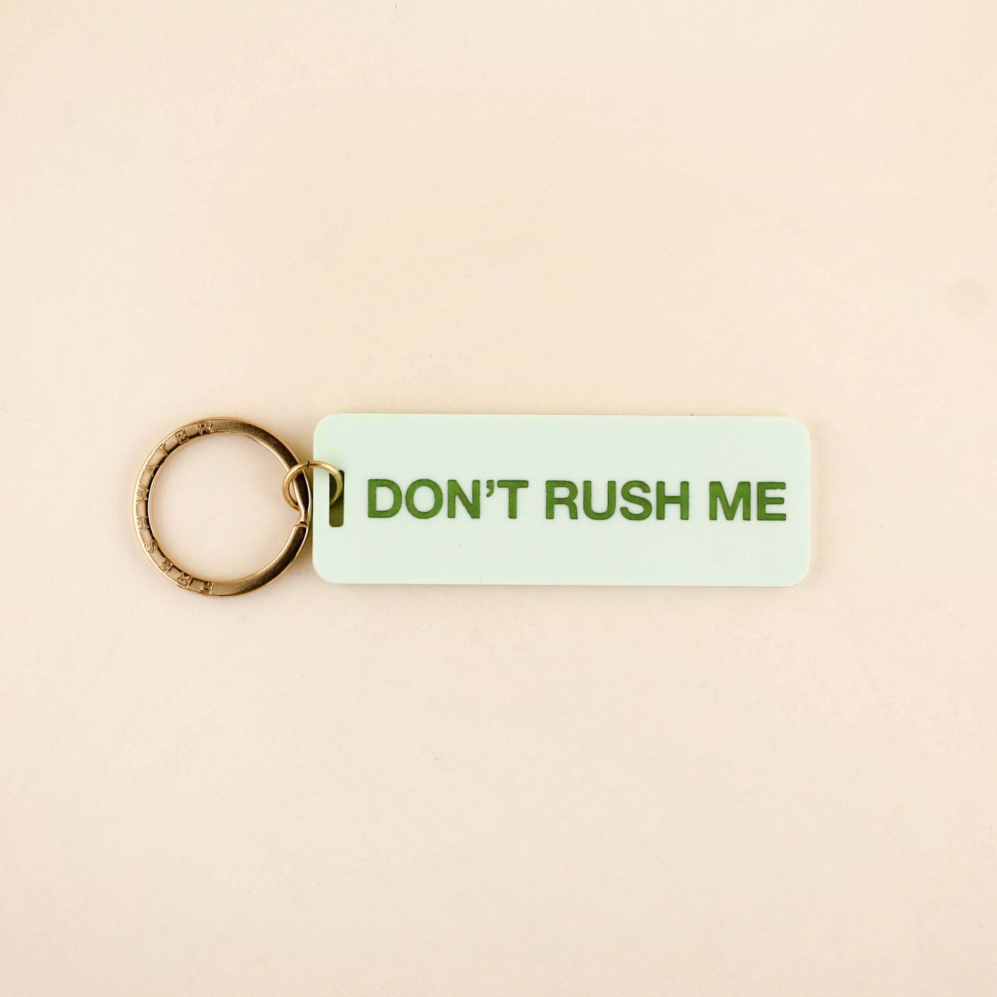 Don't Rush Me Keychain: Candy Pink / Keychain on Card