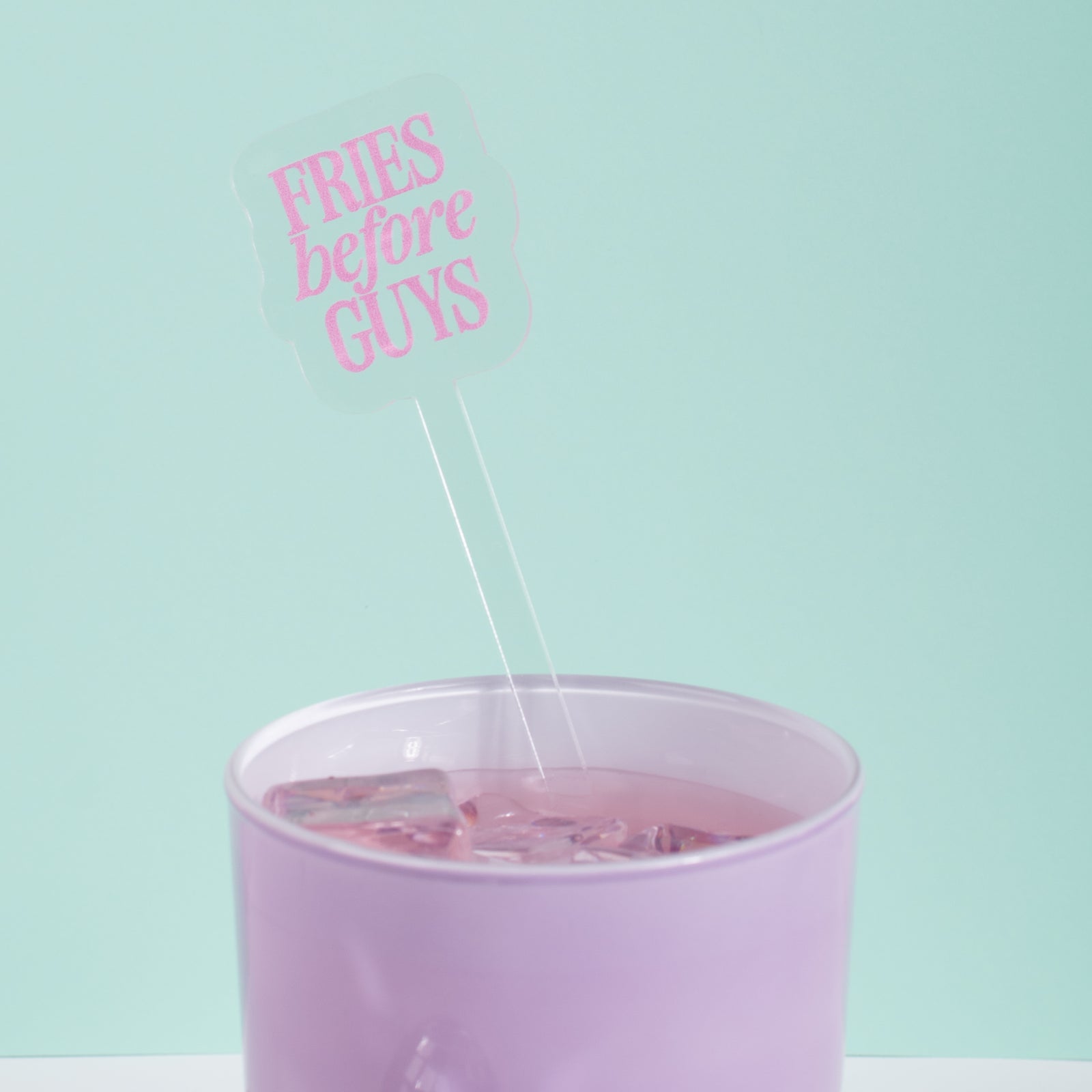 WS - Fries Before Guys Acrylic Stir Stick