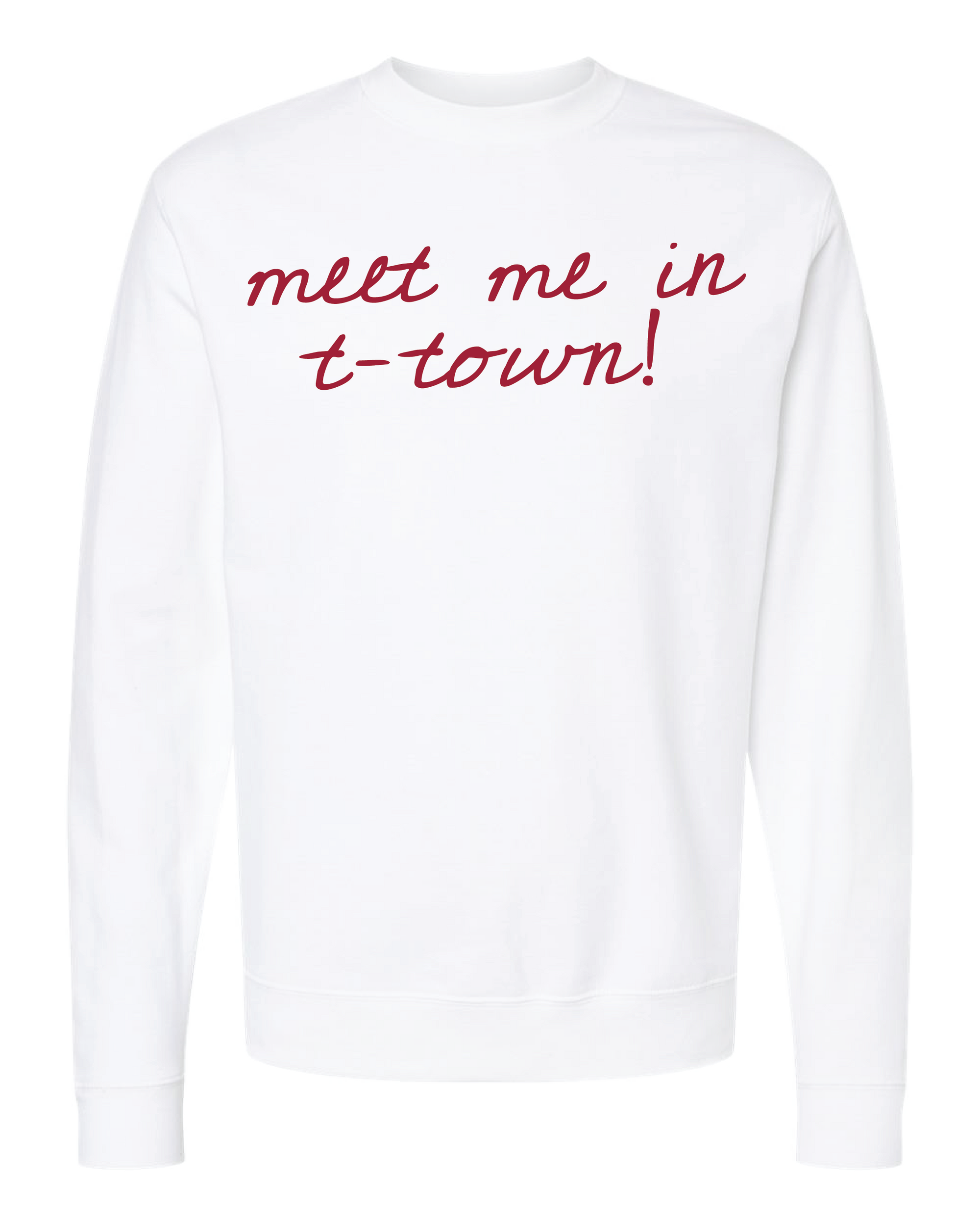Meet Me In T-town Crewneck