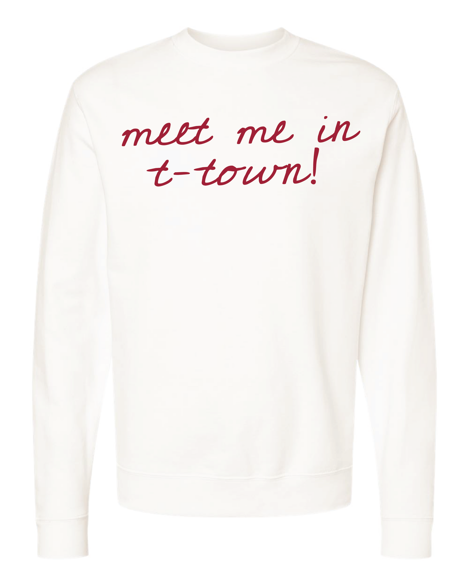 Meet Me In T-town Crewneck