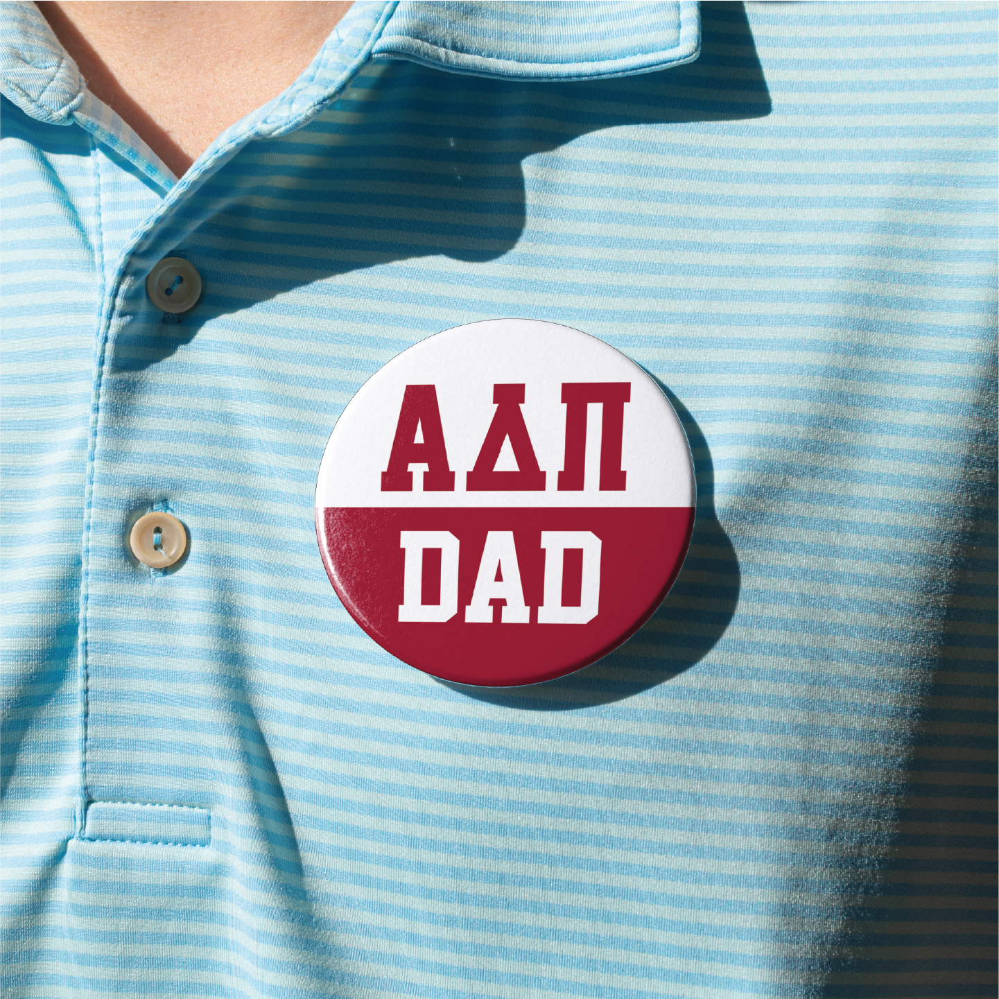 Sorority Dad Buttons