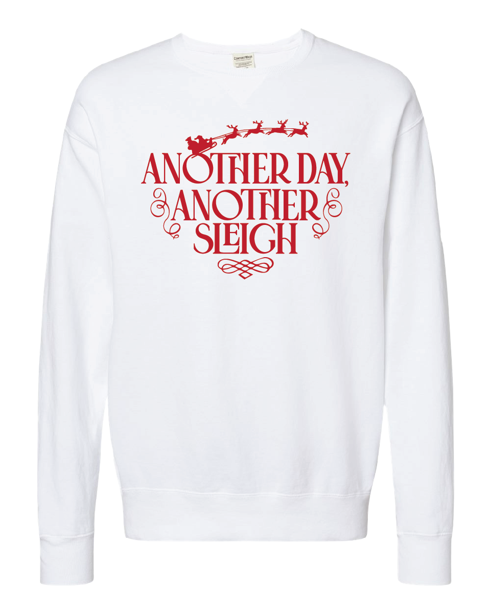 Another Day Another Sleigh Crewneck