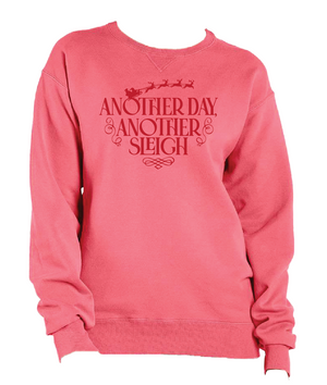 Another Day Another Sleigh Crewneck