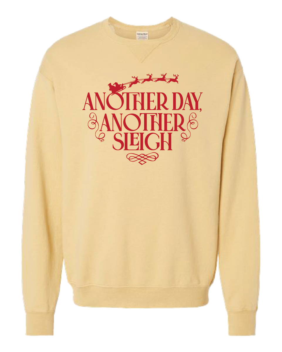 Another Day Another Sleigh Crewneck