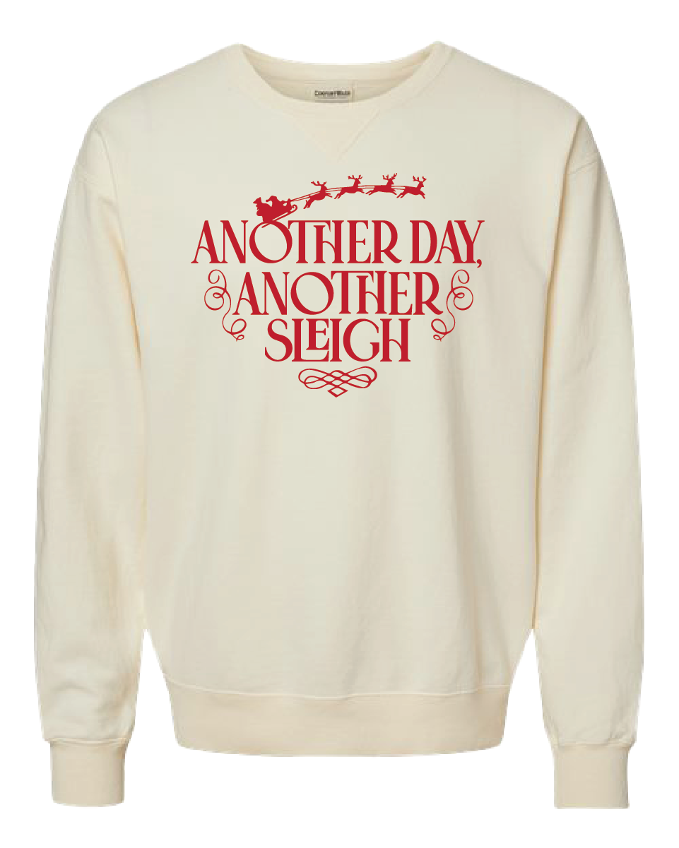 Another Day Another Sleigh Crewneck