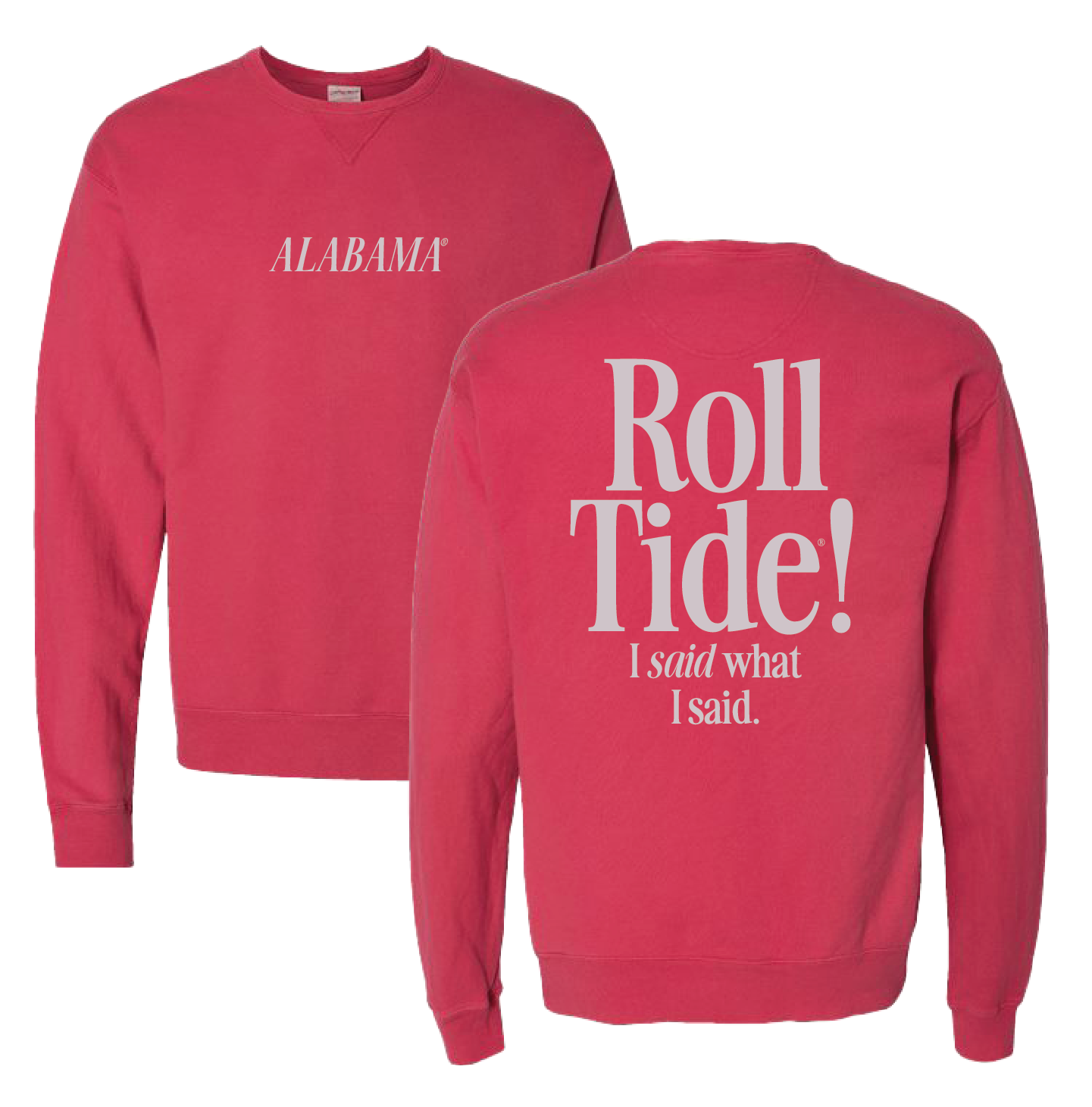 Alabama "I Said What I said" Crewneck