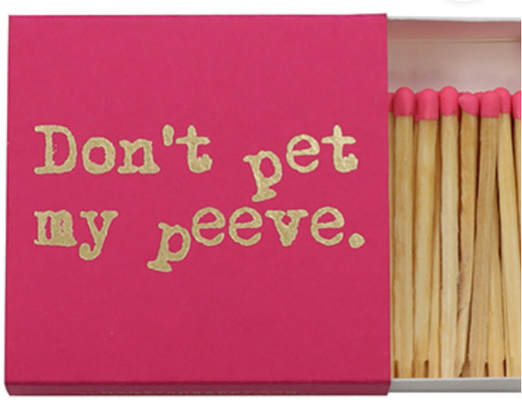 Matchdaddy Matches: (small) Pet Peeve