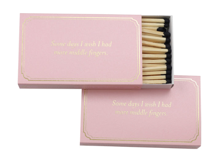 Matchdaddy Matches: Some days I wish I had more middle fingers.