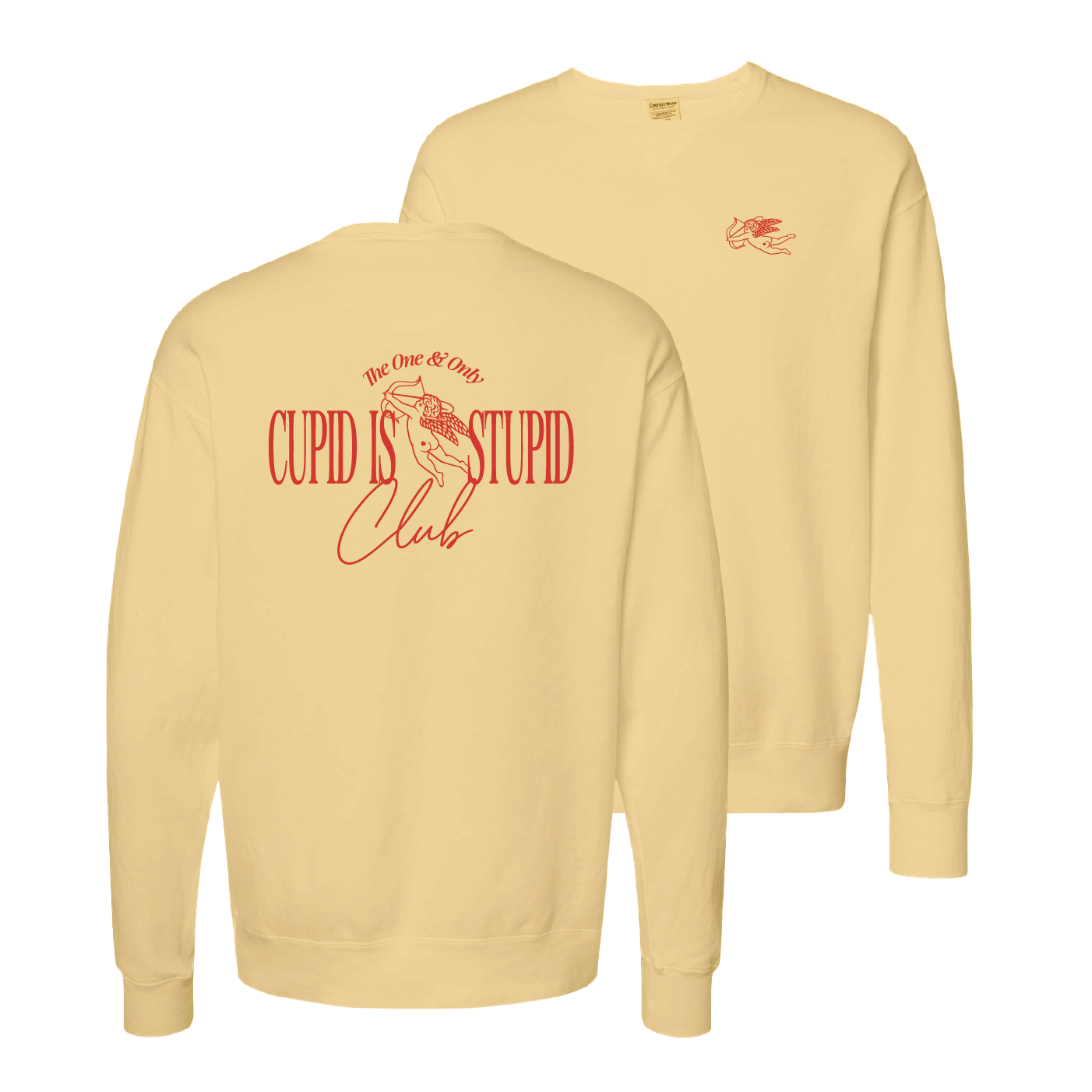 Cupid’s stupid Crewneck