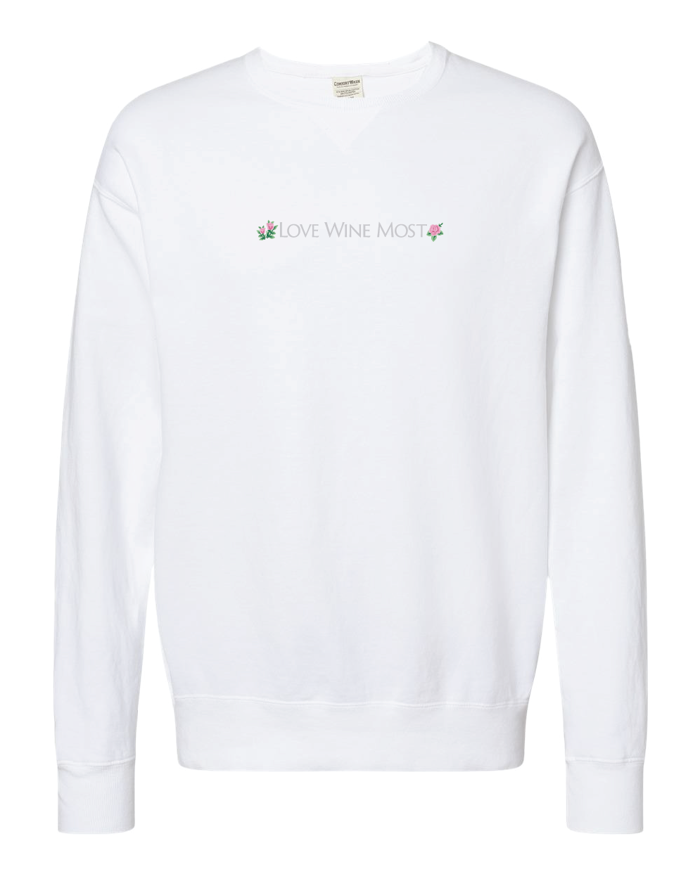 Love Wine Most Embroidered Crew Neck