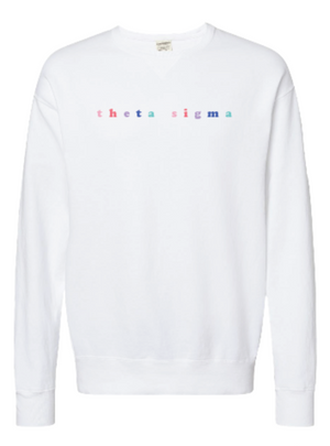 Theta Sigma Embroidered MULTI-COLOR Crewneck Sweatshirt (PREORDER)