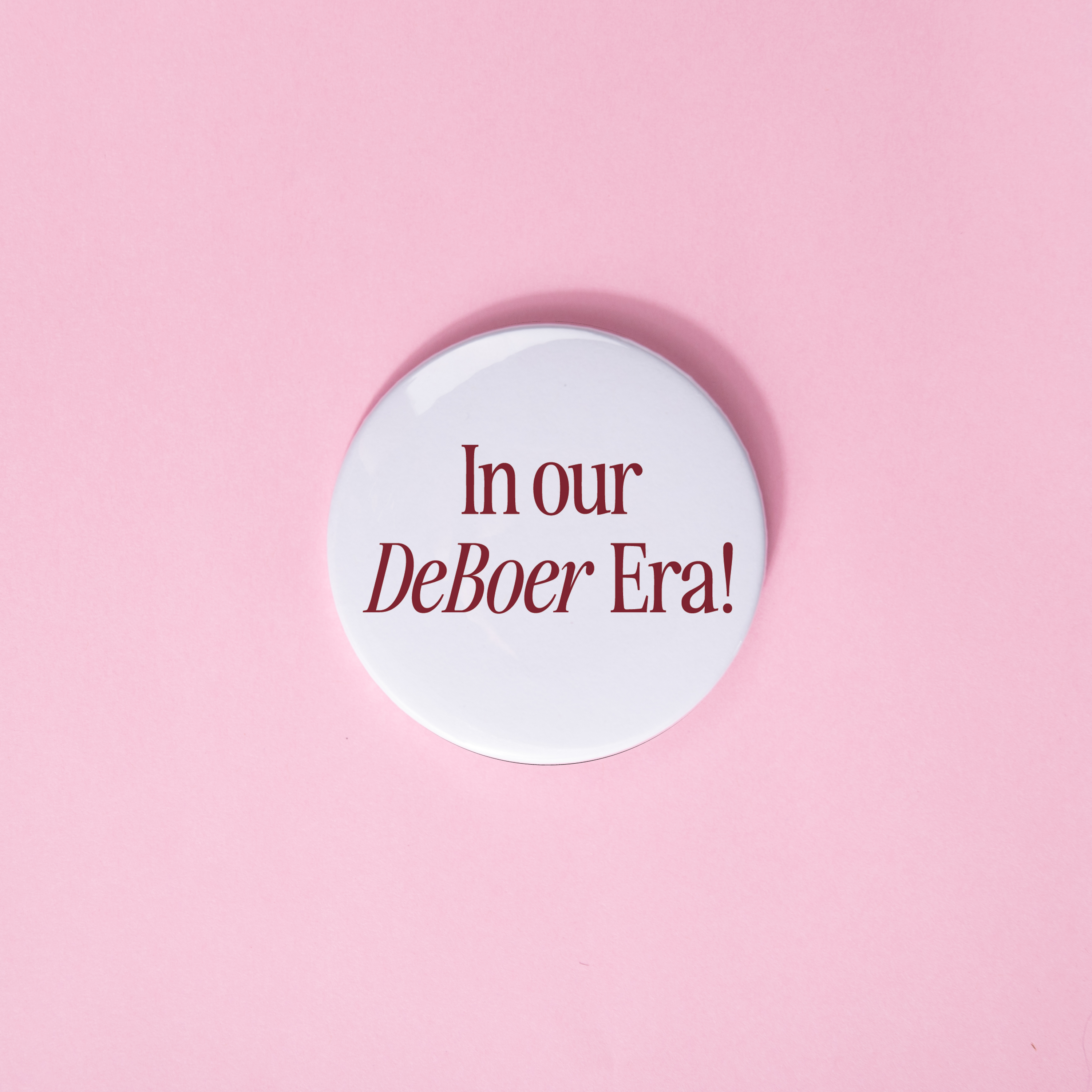 In Our DeBoer Era Button