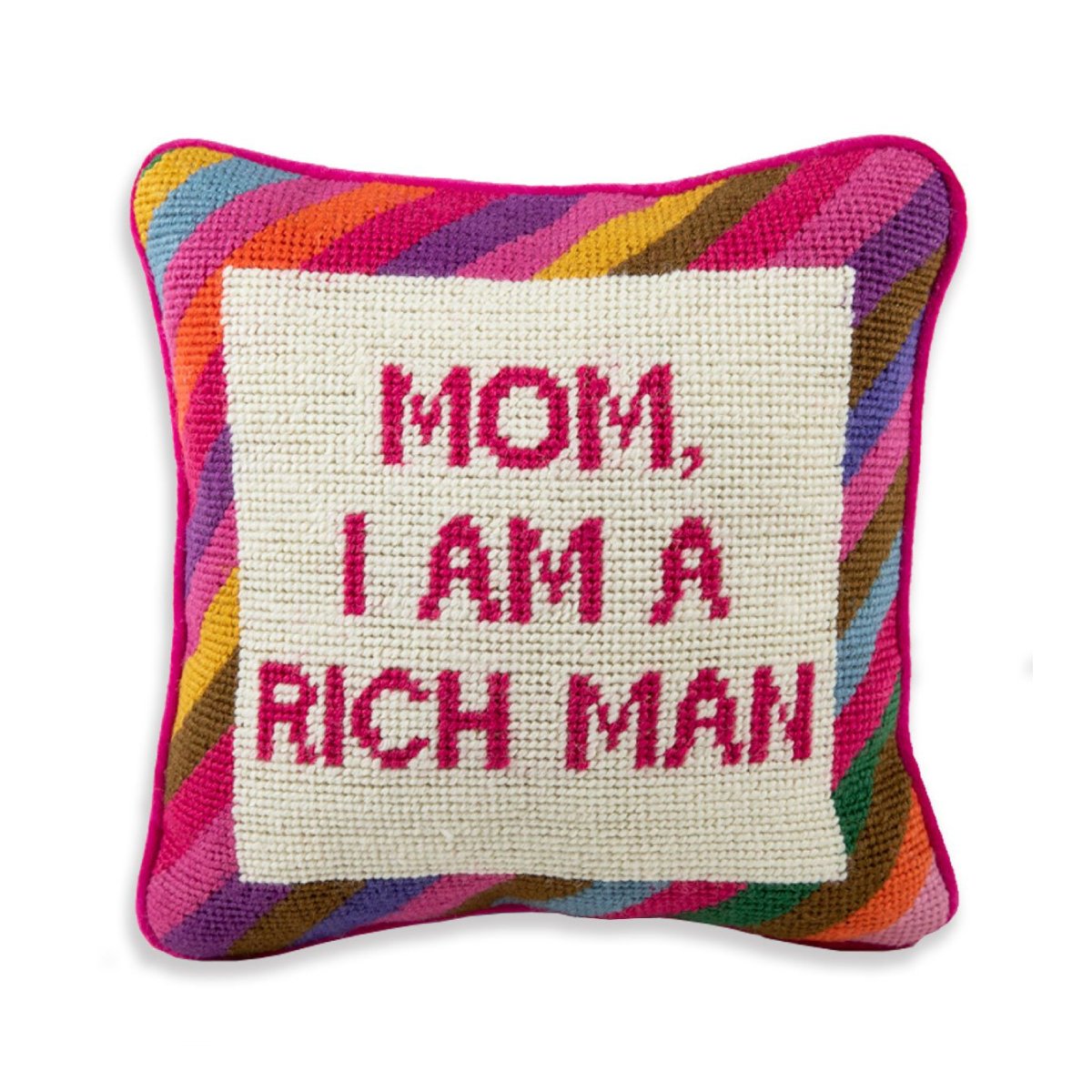 Mom, I am a Rich Man Needlepoint Pillow