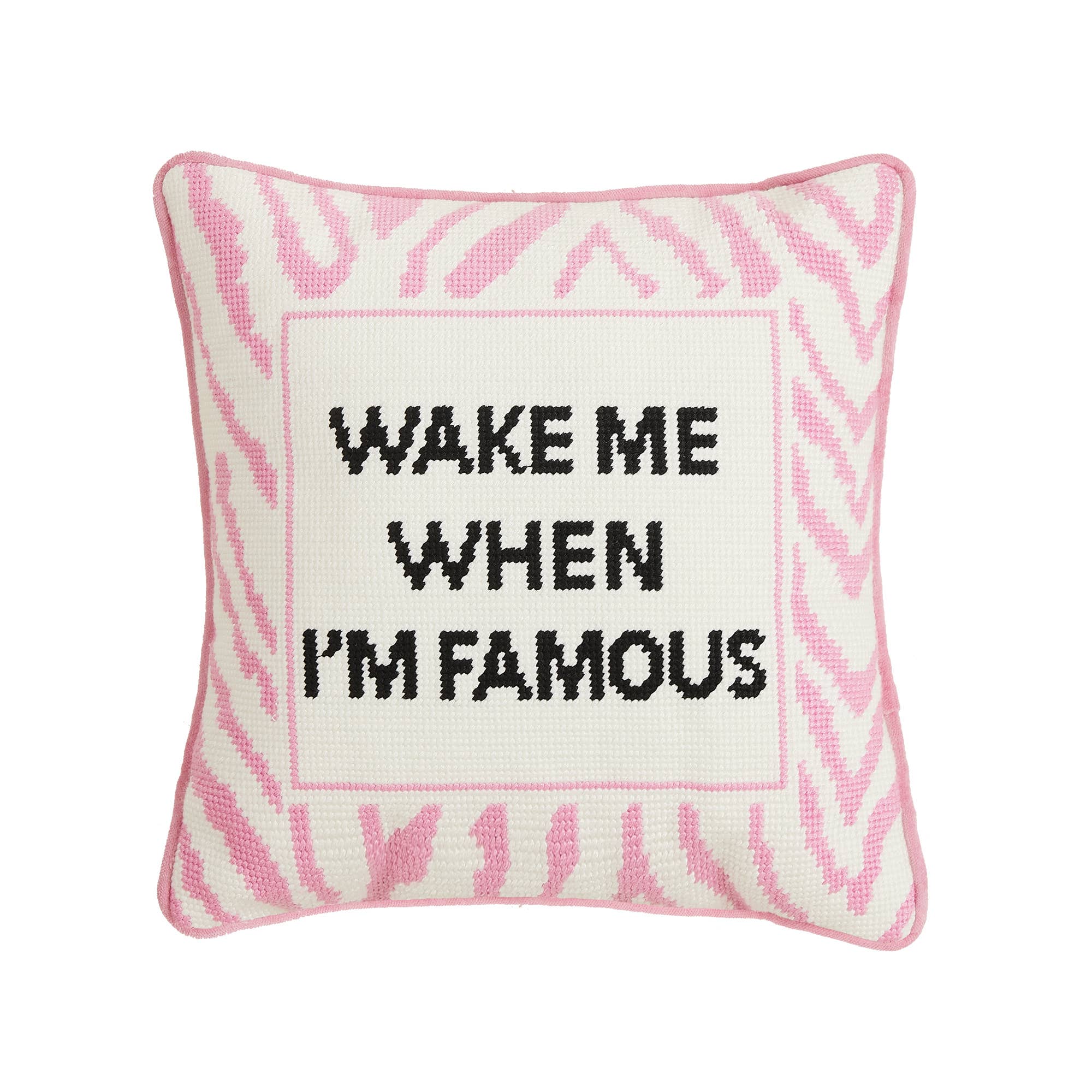 Wake When Famous Embroidered Needlepoint Pillow