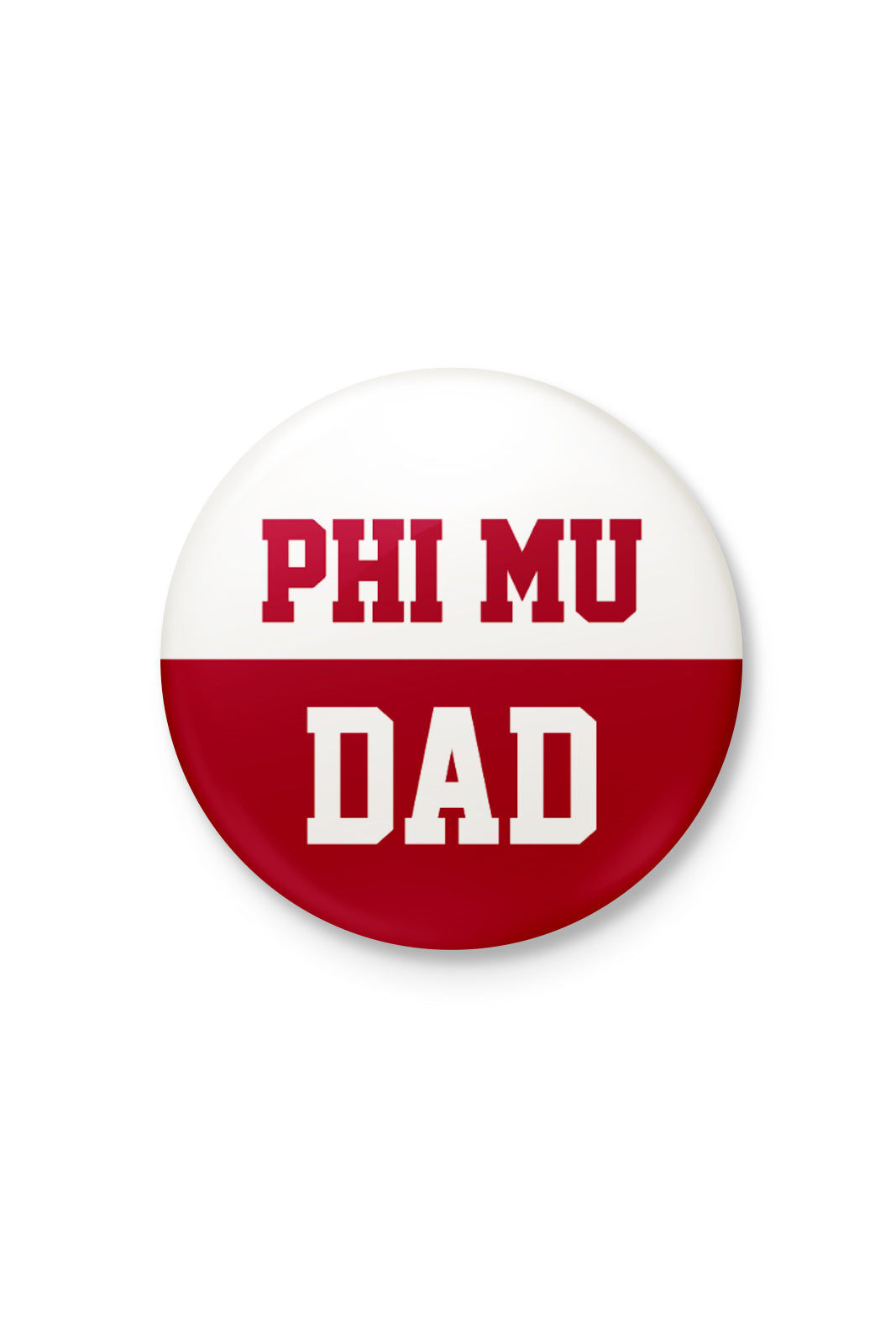 Phi Mu Dad Button
