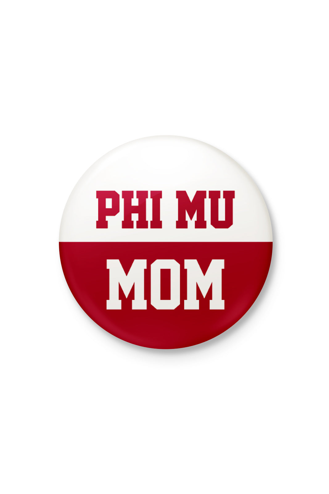 Phi Mu Mom Button